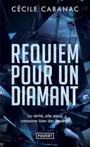 Couverture du livre « Requiem pour un diamant » de Cecile Cabanac aux éditions Pocket