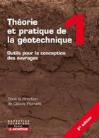 Couverture du livre « Théorie et pratique de la géotechnique » de Claude Plumelle aux éditions Le Moniteur