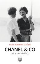 Couverture du livre « Chanel & co ; les amies de Coco » de Marie-Dominique Lelièvre aux éditions J'ai Lu