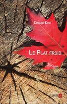 Couverture du livre « Le plat froid » de Keppi Caroline aux éditions Editions Du Net