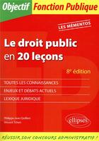 Couverture du livre « Le droit public en 20 leçons (8e édition) » de Vincent Tchen et Philippe-Jean Quillien aux éditions Ellipses