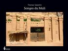 Couverture du livre « Songes du Mali » de Thomas Salamin aux éditions Societe Des Ecrivains