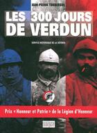 Couverture du livre « Les 300 jours de Verdun » de Jean-Pierre Turbergue aux éditions Italiques