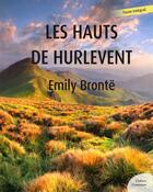 Couverture du livre « Les hauts de Hurlevent » de Emily Bronte aux éditions Culture Commune