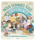 Couverture du livre « Nous sommes tous différents » de Tracey Turner et Asa Gilland aux éditions Kimane