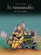 Couverture du livre « Les Innommables : Intégrale : le cycle zéro » de Yann et Didier Conrad aux éditions Dargaud