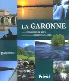 Couverture du livre « La garonne » de Le Brun/Taillefer aux éditions Privat