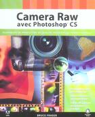 Couverture du livre « Camera raw avec photoshop cs » de Bruce Fraser aux éditions Pearson