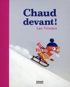 Couverture du livre « Chaud devant ! » de Timmers-L aux éditions Milan