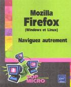 Couverture du livre « Mozilla firefox (windows et linux) ; naviguez autrement » de Louise Villeneuve aux éditions Eni