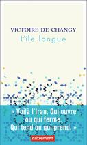 Couverture du livre « L'île longue » de Victoire De Changy aux éditions Autrement