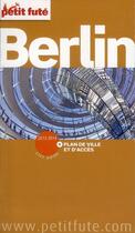 Couverture du livre « GUIDE PETIT FUTE ; CITY GUIDE ; Berlin 2012-2013 » de  aux éditions Le Petit Fute