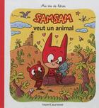 Couverture du livre « SamSam T.10 ; SamSam veut un animal » de Serge Bloch aux éditions Bayard Jeunesse