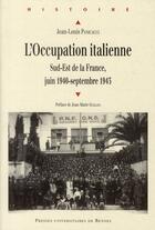 Couverture du livre « L'occupation italienne ; Sud-Est de la France, juin 1940-septembre 1943 » de Jean-Louis Panicacci aux éditions Pu De Rennes