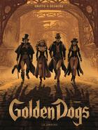 Couverture du livre « Golden dogs Tome 1 ; Fanny » de Griffo et Stephen Desberg aux éditions Lombard