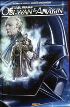 Couverture du livre « Star Wars : Obi-Wan & Anakin » de Marco Checchetto et Charles Soule aux éditions Panini