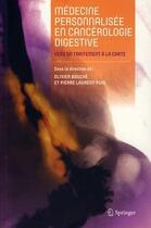 Couverture du livre « Médecine personnalisée en cancérologie digestive » de Olivier Bouche et Pierre Laurent-Puig aux éditions Springer