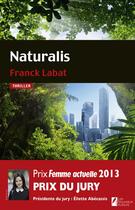 Couverture du livre « Naturalis » de Franck Labat aux éditions Les Nouveaux Auteurs