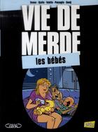 Couverture du livre « Vie de merde t16 - les bebes » de Domon / Djaille/Vale aux éditions Jungle