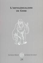 Couverture du livre « Anticléricalisme en Chine » de  aux éditions Pu De Vincennes