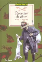 Couverture du livre « Recettes De Gibier A Poils Et A Plumes » de Czap Daniel Et Marie aux éditions De Boree