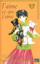 Couverture du livre « J'aime ce que j'aime Tome 3 » de Clamp aux éditions Pika