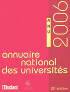 Couverture du livre « Annuaire national des universites 2006 » de  aux éditions L'etudiant