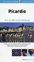 Couverture du livre « Que faire en Picardie ? (édition 2008) » de  aux éditions Dakota