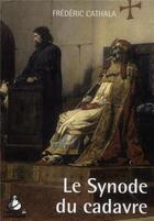 Couverture du livre « Le synode du cadavre » de Frederic Cathala aux éditions Les Indes Savantes