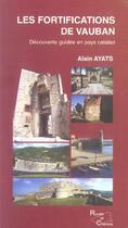 Couverture du livre « Les fortifications de vauban - decouverte guidee en pays catalan » de Alain Ayats aux éditions Trabucaire
