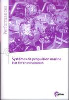 Couverture du livre « Systémes de propulsion marine. état de l'art évaluation (9Q161) » de  aux éditions Cetim