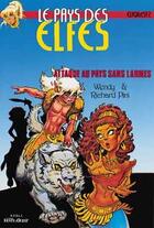 Couverture du livre « Elfquest - le pays des elfes t.2 : attaques au pays sans larmes » de Wendy Pini et Richard Pini aux éditions Vents D'ouest