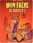 Couverture du livre « Les frangins t.1 ; mon frère... ce boulet ! » de Gaston et Curd Ridel aux éditions Jungle