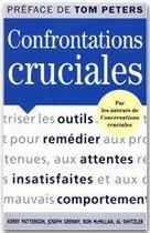 Couverture du livre « Confrontations cruciales » de Joseph Grenny aux éditions Ixelles Editions