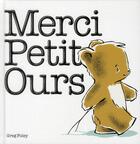 Couverture du livre « Merci petit ours » de Greg Foley aux éditions Circonflexe