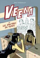 Couverture du livre « Veena et les spectres du temps » de Eric Theriault aux éditions 400 Coups