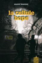Couverture du livre « La cellule hope » de Kearny Muriel aux éditions Soulieres