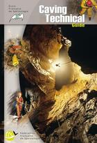 Couverture du livre « Caving technical guide » de Efs aux éditions Gap