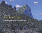 Couverture du livre « Éloge du Pic Saint-Loup » de Vincent Bioules et Benoit Garrone aux éditions Ecologistes De L'euziere