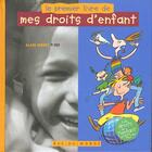 Couverture du livre « Le premier livre de mes droits d'enfant » de Serres/Pef aux éditions Rue Du Monde