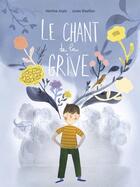 Couverture du livre « Le chant de la grive » de Josee Bisaillon et Martine Arpin aux éditions D'eux