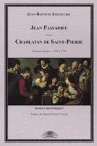 Couverture du livre « Jean passadieu - charlatan de saint-pierre » de Seigneuric J-B. aux éditions Oeil Critik