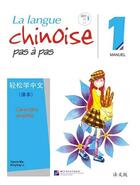 Couverture du livre « La langue chinoise pas a pas 1 (manuel + mp3) » de Yamin Ma/Xinying Li aux éditions Beijing Lcu