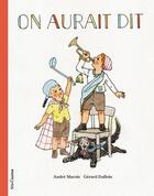 Couverture du livre « On aurait dit » de Andre Marois et Gerard Dubois aux éditions Seuil Jeunesse