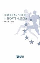 Couverture du livre « European studies in sports history 2012 » de Auteurs Divers aux éditions Presses Universitaires De Rouen Et Du Havre