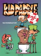 Couverture du livre « Kid Paddle Tome 7 : waterminator » de Midam aux éditions Dupuis