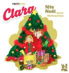 Couverture du livre « Clara fête Noël » de Helene Oldendorf et Julie Martin aux éditions Imaginemos