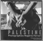Couverture du livre « Palestine » de Rogerio Ferrari aux éditions Otium