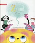 Couverture du livre « Zeuuuh et le secret » de Marine Chastenay aux éditions Clochette