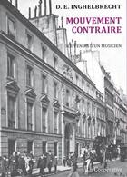 Couverture du livre « Mouvement contraire ; souvenirs d'un musicien » de D. E. Inghelbrecht aux éditions La Cooperative